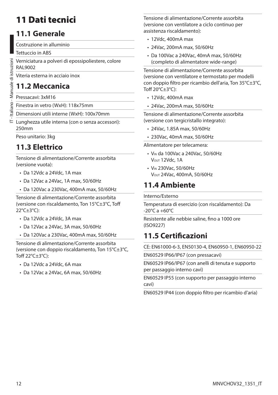 11 dati tecnici, 1 generale, 2 meccanica | 3 elettrico, 4 ambiente, 5 certificazioni | Videotec HOV User Manual | Page 28 / 60