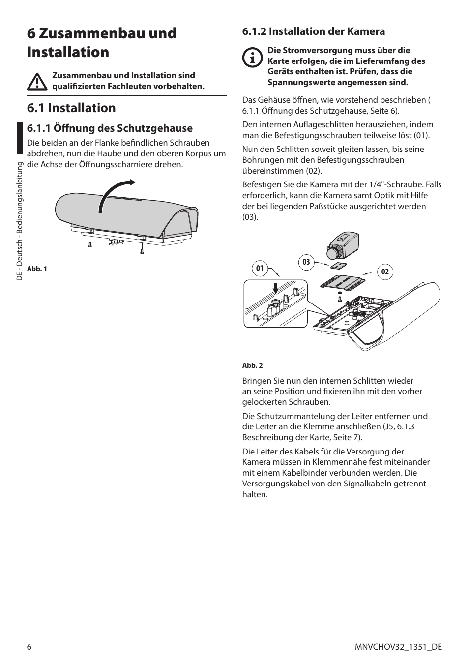 6 zusammenbau und installation, 1 installation, 1 öffnung des schutzgehause | 2 installation der kamera | Videotec HOV User Manual | Page 50 / 60