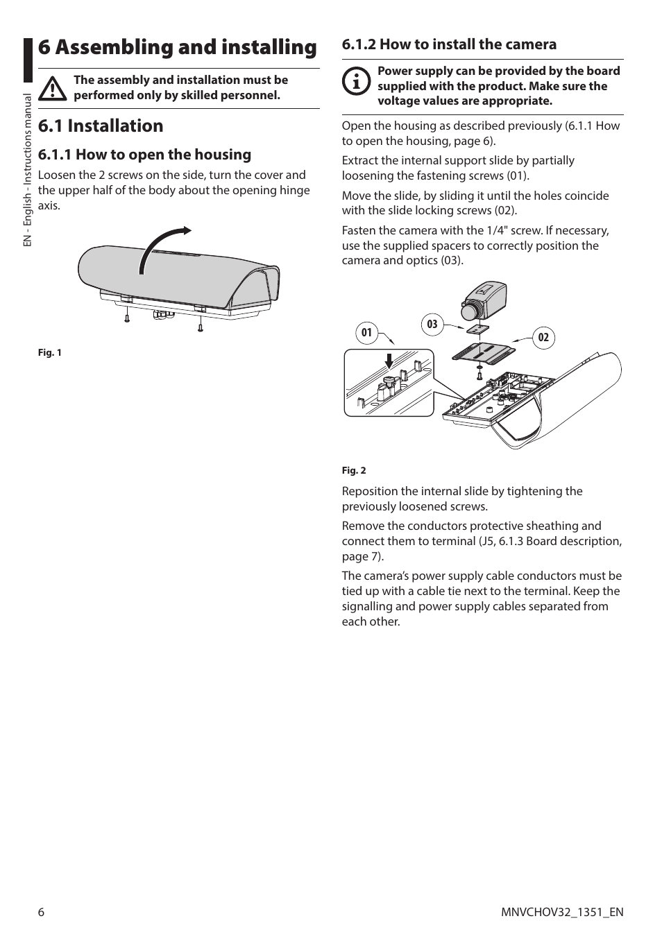 6 assembling and installing, 1 installation, 1 how to open the housing | 2 how to install the camera | Videotec HOV User Manual | Page 8 / 60