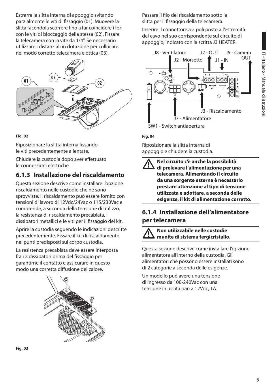 3 installazione del riscaldamento, 4 installazione dell’alimentatore per telecamera | Videotec HTV User Manual | Page 15 / 36