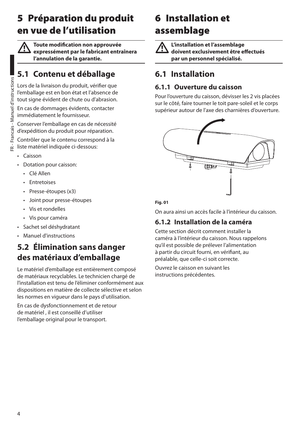 5 préparation du produit en vue de l’utilisation, 1 contenu et déballage, 6 installation et assemblage | 1 installation, 1 ouverture du caisson, 2 installation de la caméra | Videotec HTV User Manual | Page 22 / 36