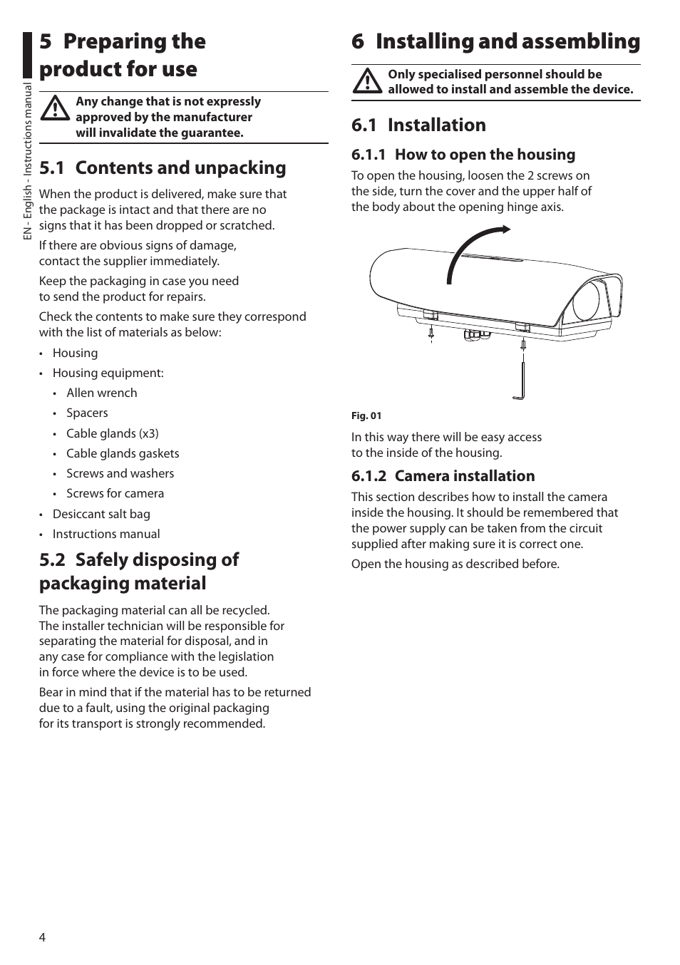 5 preparing the product for use, 1 contents and unpacking, 2 safely disposing of packaging material | 6 installing and assembling, 1 installation, 1 how to open the housing, 2 camera installation | Videotec HTV User Manual | Page 6 / 36
