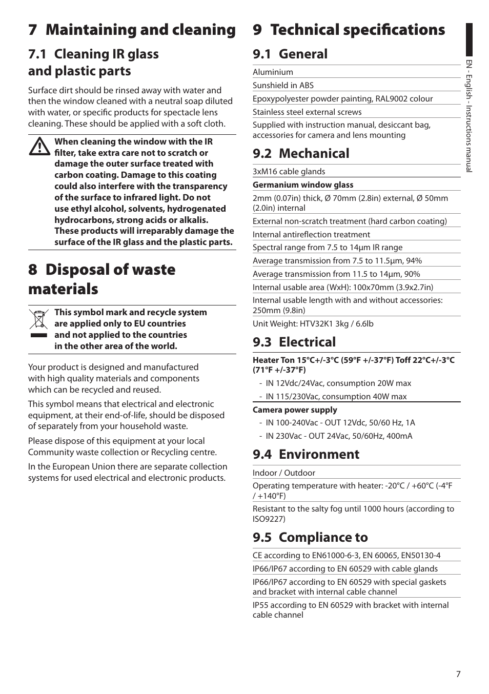 7 maintaining and cleaning, 1 cleaning ir glass and plastic parts, 8 disposal of waste materials | 9 technical specifications, 1 general, 2 mechanical, 3 electrical, 4 environment, 5 compliance to | Videotec HTV User Manual | Page 9 / 36