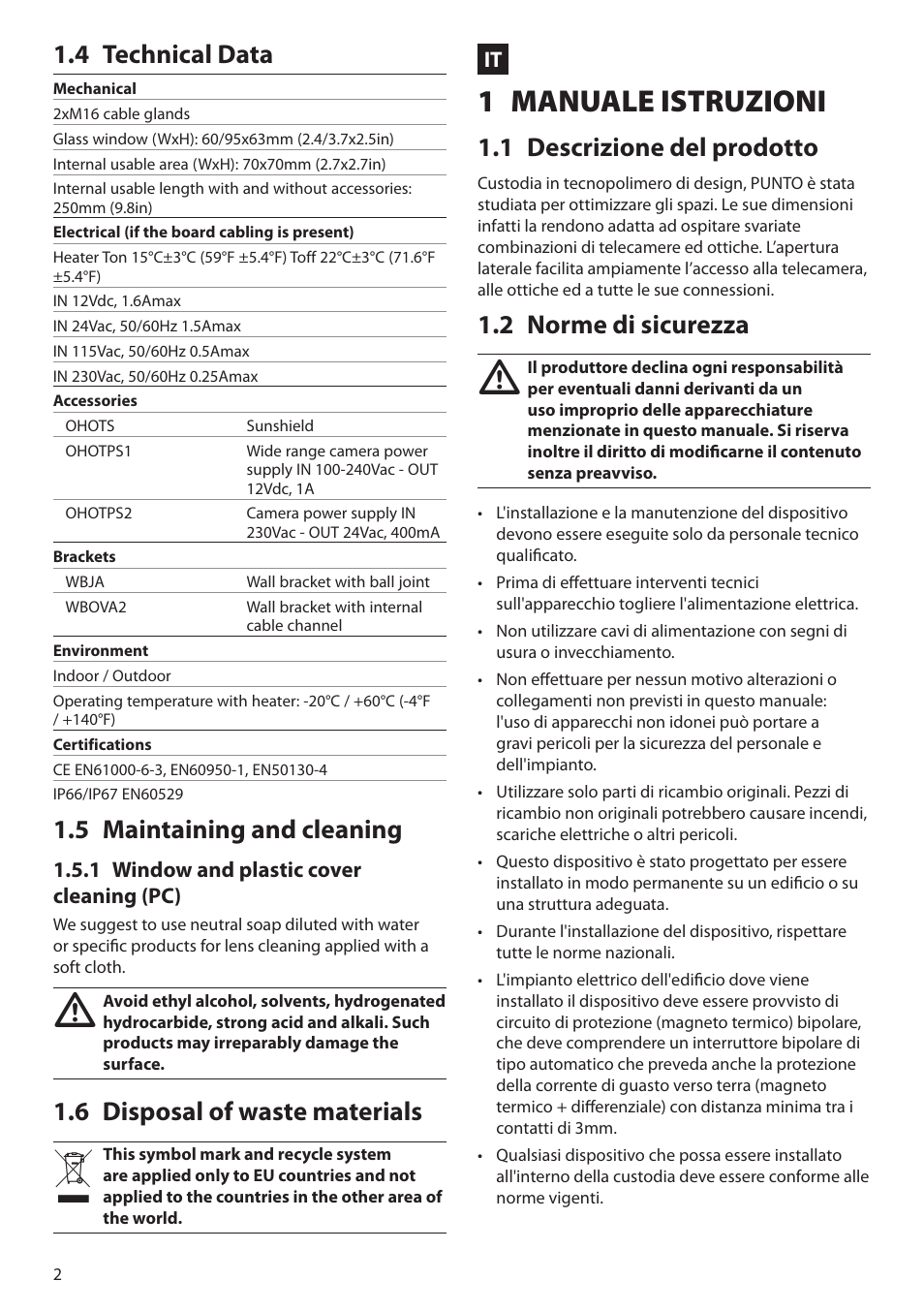 4 technical data, 5 maintaining and cleaning, 1 window and plastic cover cleaning (pc) | 6 disposal of waste materials, Manuale istruzioni, 1 descrizione del prodotto, 2 norme di sicurezza, 1 manuale istruzioni | Videotec PUNTO User Manual | Page 2 / 8