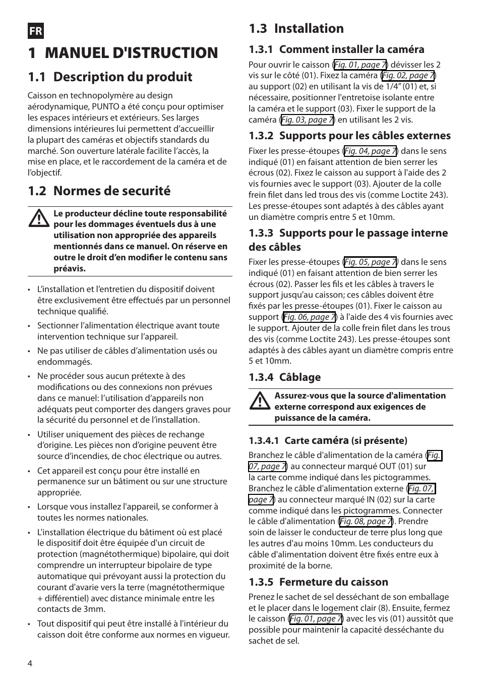 Manuel d'istruction, 1 description du produit, 2 normes de securité | 3 installation, 1 comment installer la caméra, 2 supports pour les câbles externes, 3 supports pour le passage interne des câbles, 4 câblage, 1 carte caméra (si présente), 5 fermeture du caisson | Videotec PUNTO User Manual | Page 4 / 8