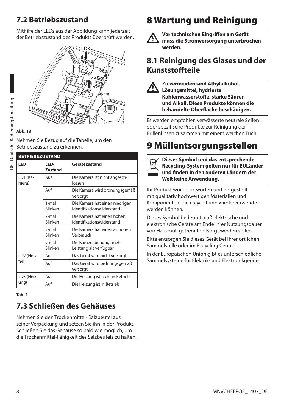 2 betriebszustand, 3 schließen des gehäuses, 8 wartung und reinigung | 1 reinigung des glases und der kunststoffteile, 9 müllentsorgungsstellen, 2 betriebszustand 7.3 schließen des gehäuses | Videotec PUNTO HI-PoE User Manual | Page 40 / 44
