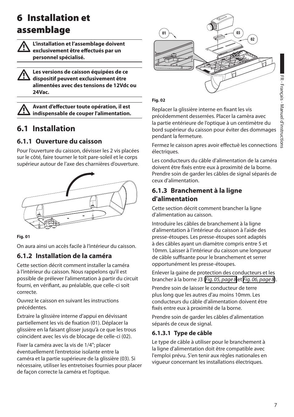 6 installation et assemblage, 1 installation, 1 ouverture du caisson | 2 installation de la caméra, 3 branchement à la ligne d'alimentation, 1 type de câble | Videotec VERSO POLAR User Manual | Page 37 / 60