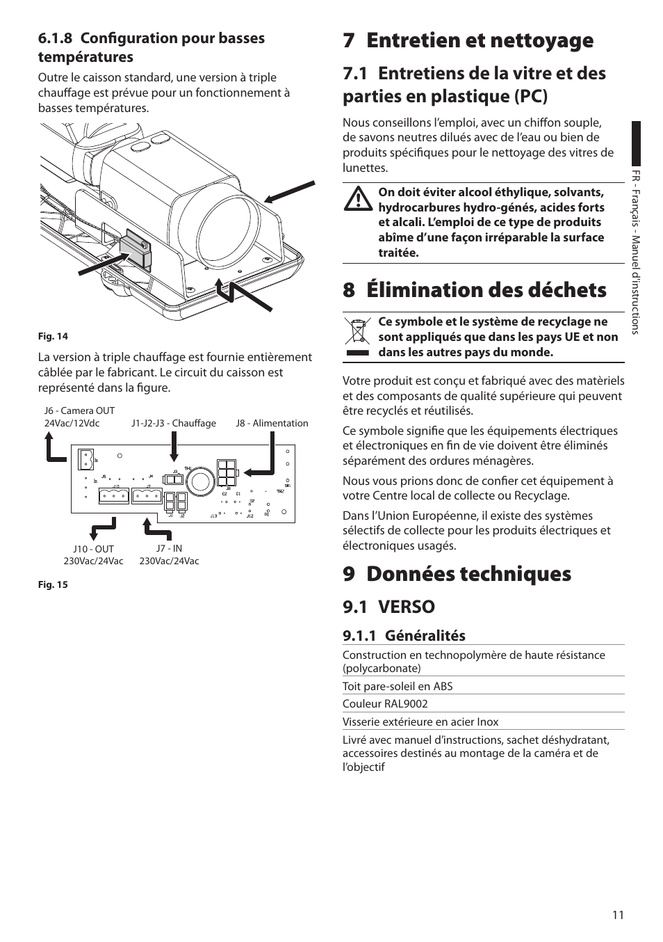 8 configuration pour basses températures, 7 entretien et nettoyage, 8 élimination des déchets | 9 données techniques, 1 verso, 1 généralités, 8 élimination des déchets 9 données techniques | Videotec VERSO POLAR User Manual | Page 41 / 60