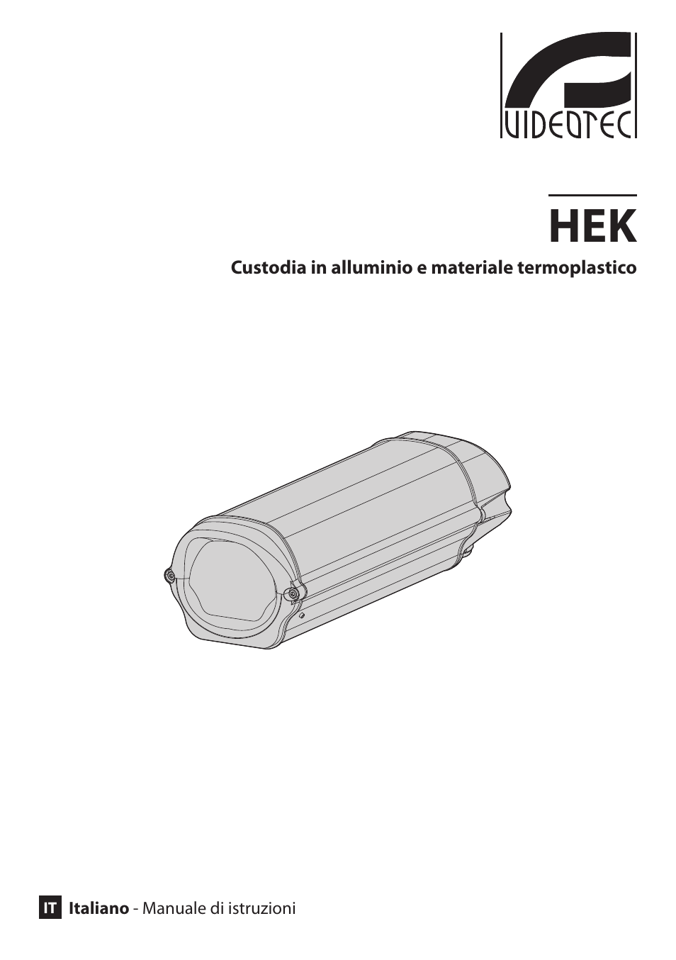 Italiano | Videotec HEK User Manual | Page 15 / 52