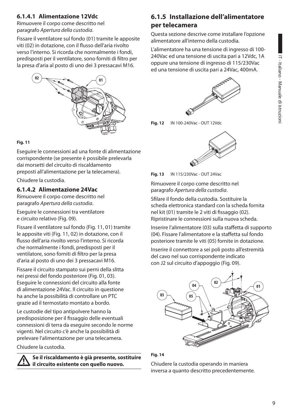 1 alimentazione 12vdc, 2 alimentazione 24vac, 5 installazione dell’alimentatore per telecamera | 1 alimentazione 12vdc 6.1.4.2 alimentazione 24vac | Videotec HEK User Manual | Page 23 / 52