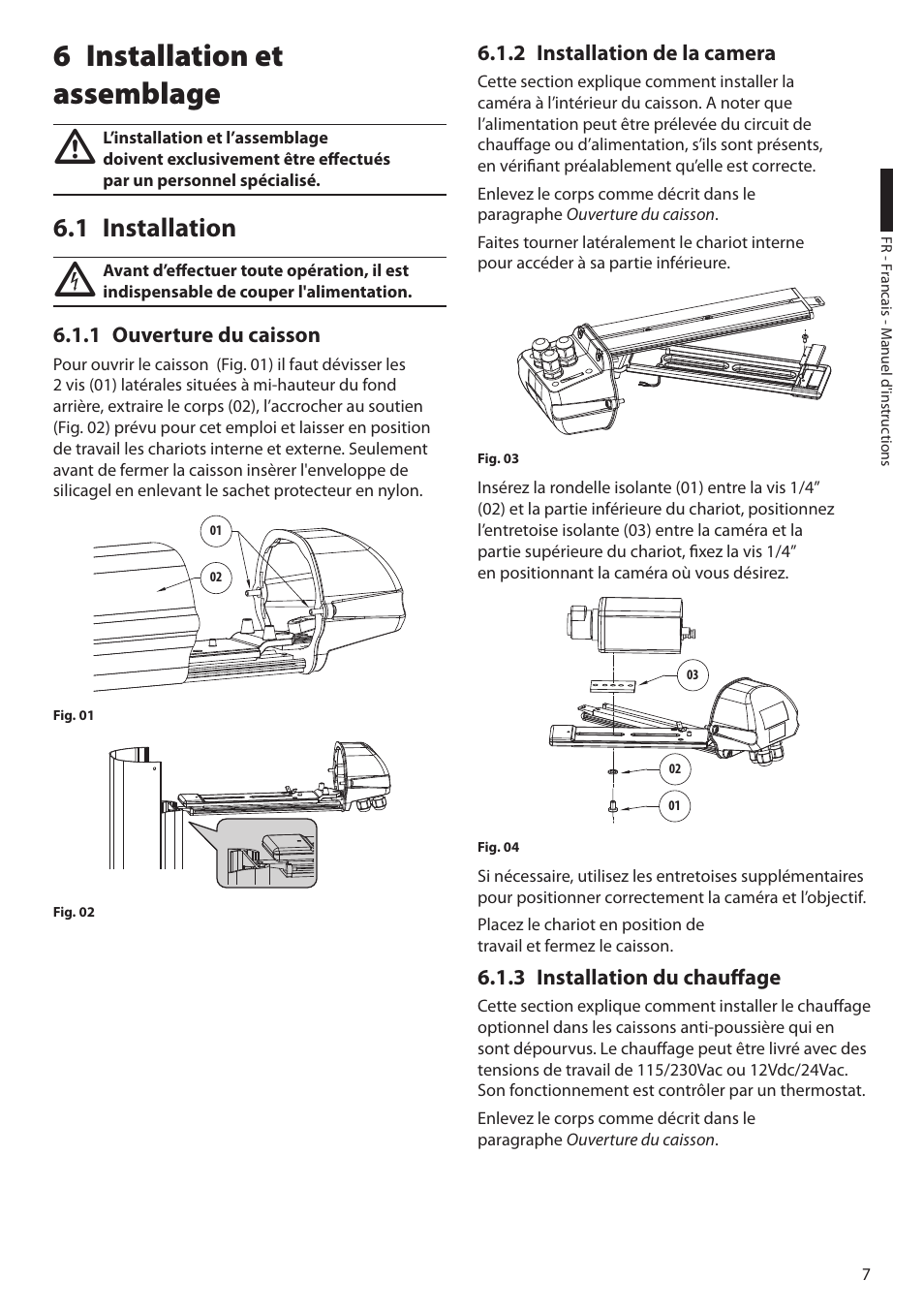 6 installation et assemblage, 1 installation, 1 ouverture du caisson | 2 installation de la camera, 3 installation du chauffage, Installation et 6 assemblage, Installation 6.1 | Videotec HEK User Manual | Page 33 / 52