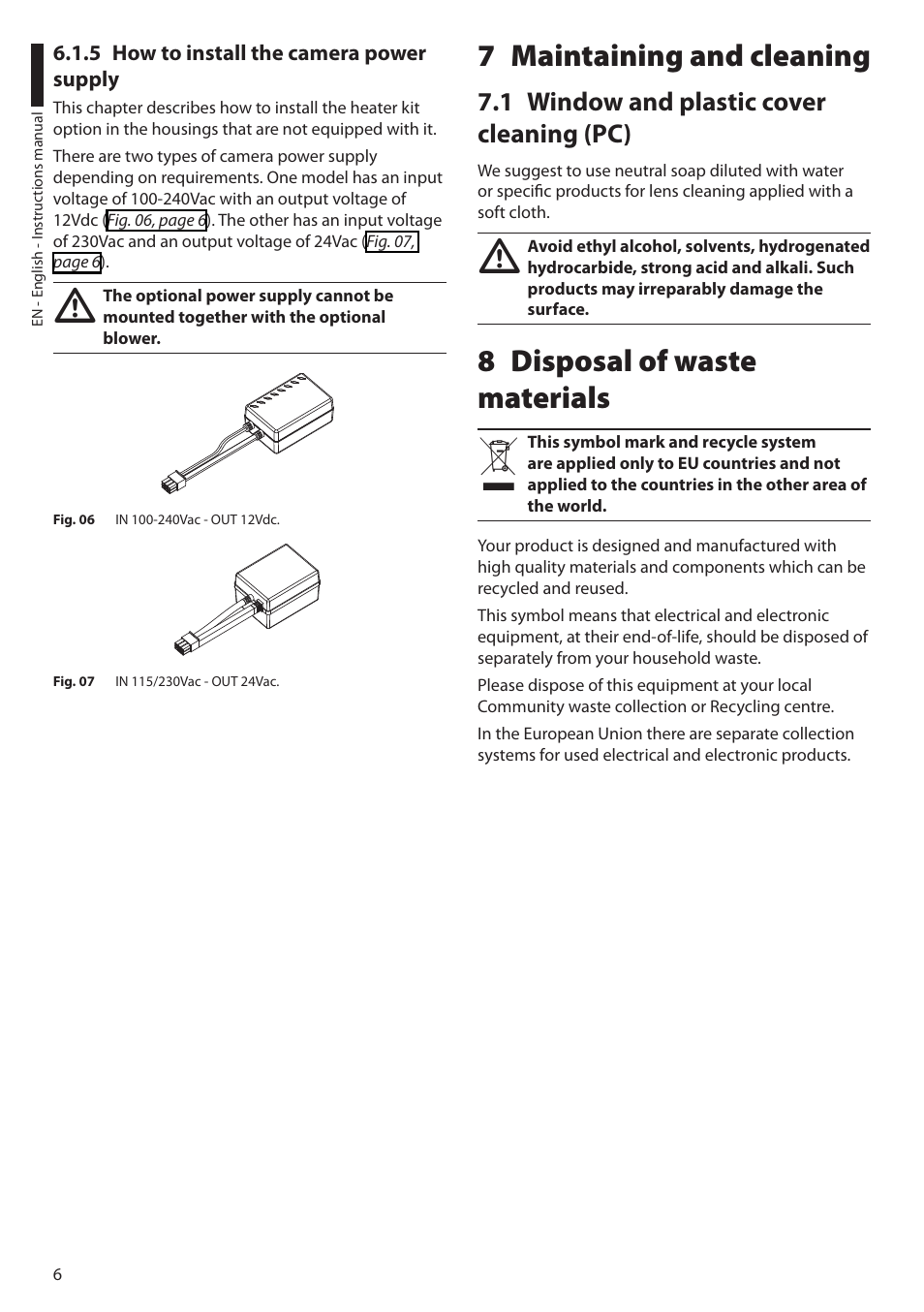 5 how to install the camera power supply, 7 maintaining and cleaning, 1 window and plastic cover cleaning (pc) | 8 disposal of waste materials | Videotec HEB User Manual | Page 8 / 36