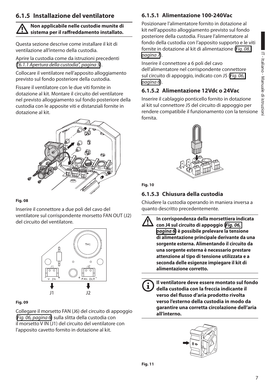 5 installazione del ventilatore, 1 alimentazione 100-240vac, 2 alimentazione 12vdc o 24vac | 3 chiusura della custodia | Videotec HEG User Manual | Page 19 / 44