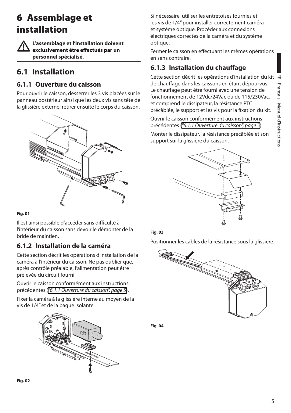 6 assemblage et installation, 1 installation, 1 ouverture du caisson | 2 installation de la caméra, 3 installation du chauffage | Videotec HEG User Manual | Page 27 / 44