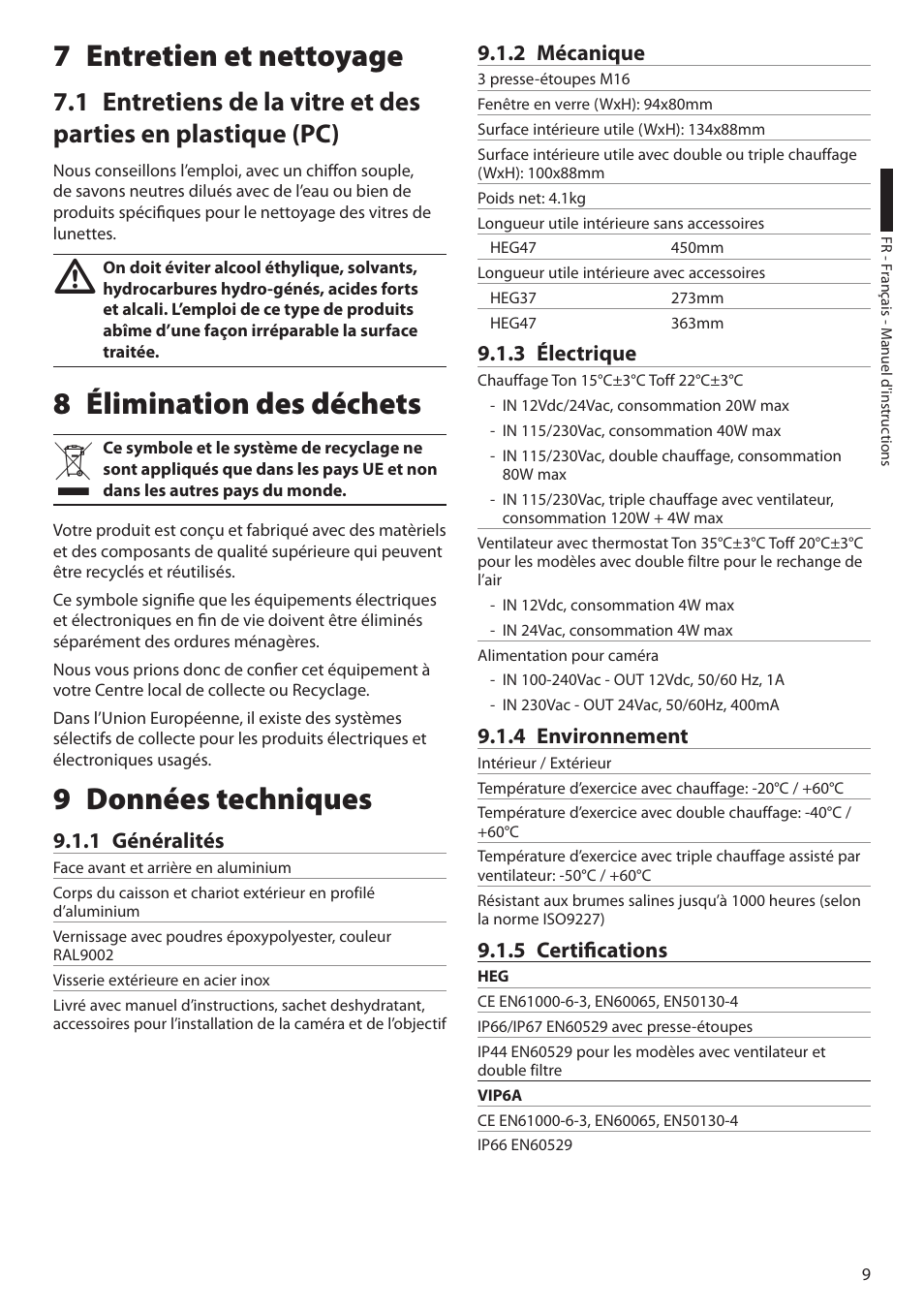 7 entretien et nettoyage, 8 élimination des déchets, 9 données techniques | 1 généralités, 2 mécanique, 3 électrique, 4 environnement, 5 certifications, 8 élimination des déchets 9 données techniques | Videotec HEG User Manual | Page 31 / 44