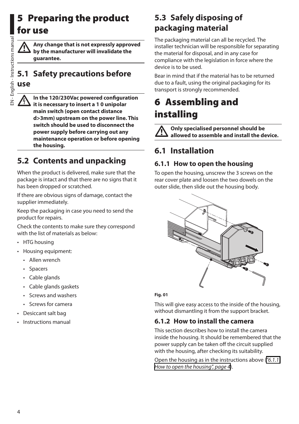 5 preparing the product for use, 1 safety precautions before use, 2 contents and unpacking | 3 safely disposing of packaging material, 6 assembling and installing, 1 installation, 1 how to open the housing, 2 how to install the camera | Videotec HTG User Manual | Page 6 / 36