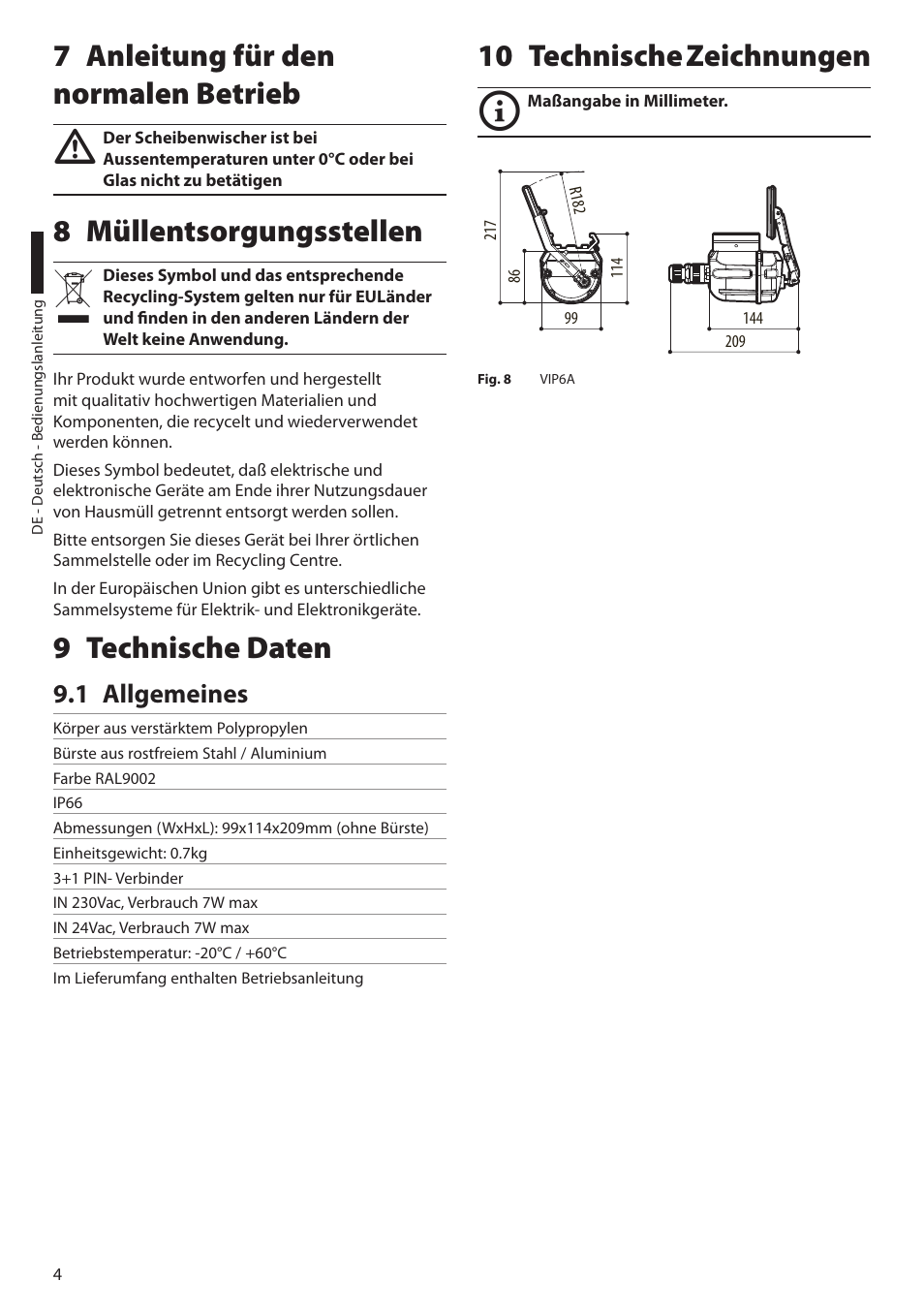 7 anleitung für den normalen betrieb, 8 müllentsorgungsstellen, 9 technische daten | 1 allgemeines, 10 technische zeichnungen | Videotec VIP6A User Manual | Page 18 / 20