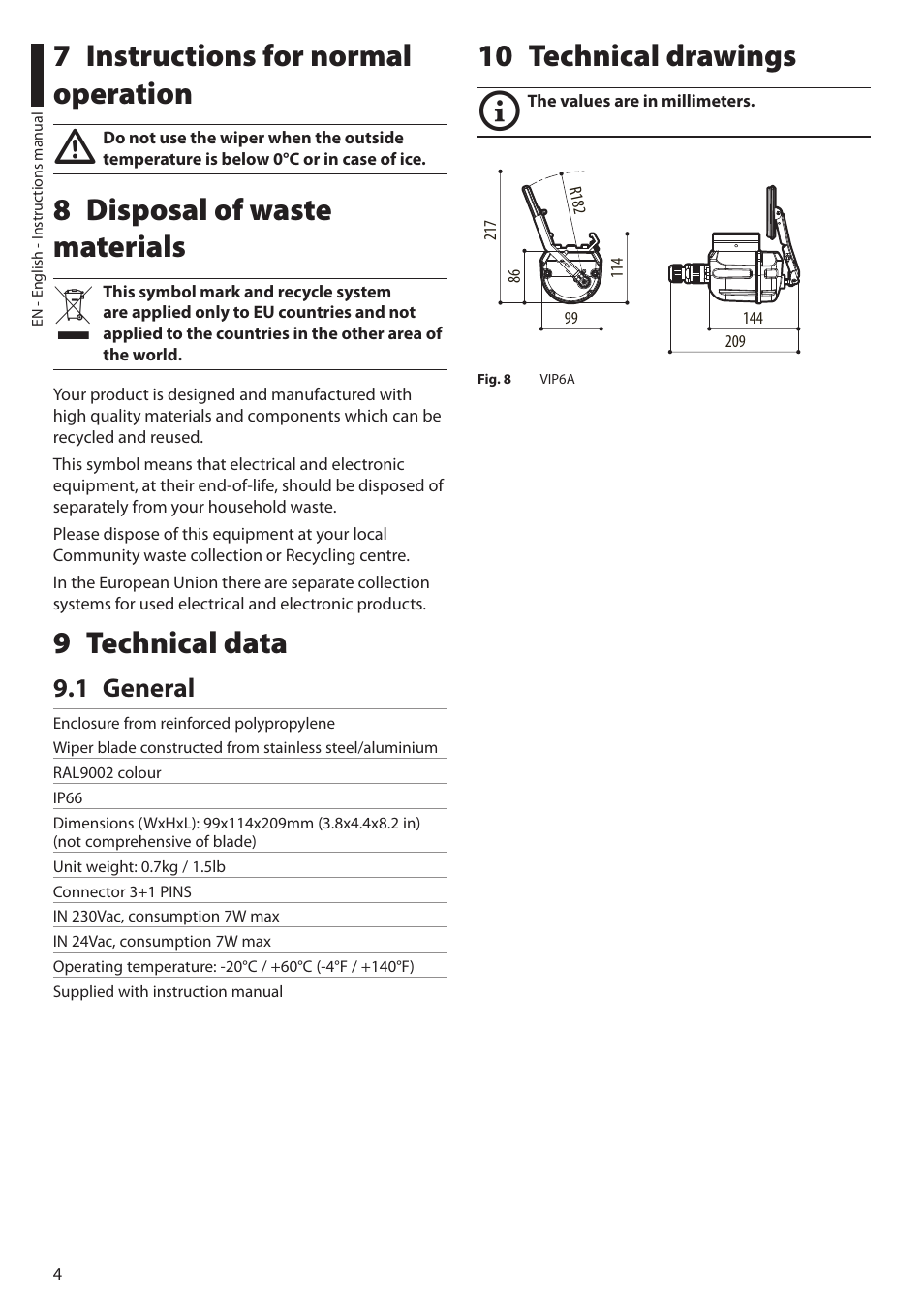 7 instructions for normal operation, 8 disposal of waste materials, 9 technical data | 1 general, 10 technical drawings | Videotec VIP6A User Manual | Page 6 / 20