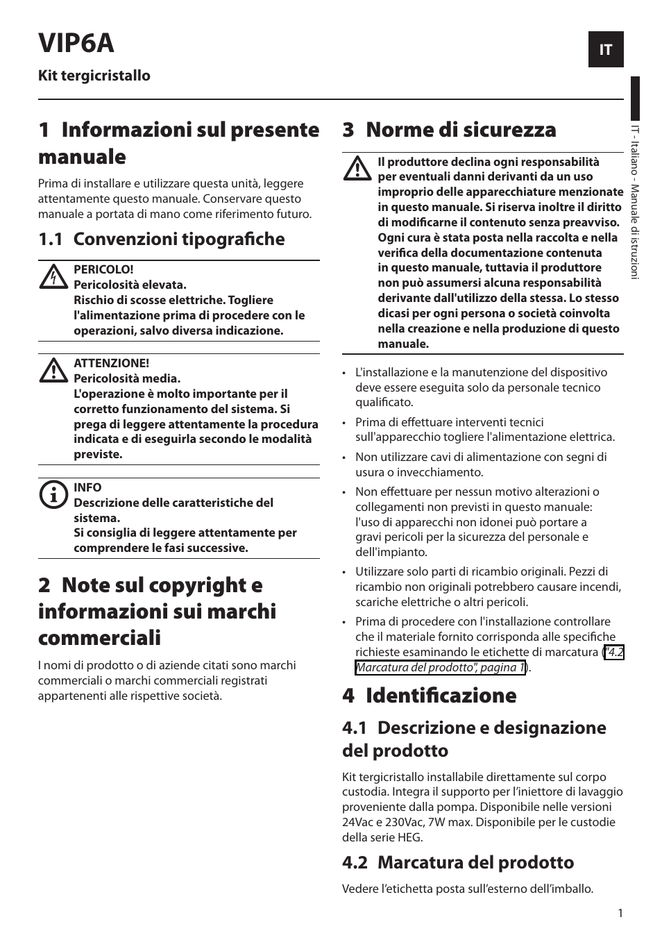 Italiano, 1 informazioni sul presente manuale, 1 convenzioni tipografiche | 3 norme di sicurezza, 4 identificazione, 1 descrizione e designazione del prodotto, 2 marcatura del prodotto, Vip6a | Videotec VIP6A User Manual | Page 7 / 20