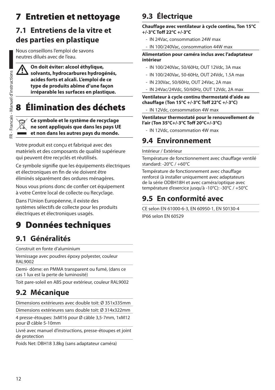 7 entretien et nettoyage, 8 élimination des déchets, 9 données techniques | 1 généralités, 2 mécanique, 3 électrique, 4 environnement, 5 en conformité avec, 8 élimination des déchets 9 données techniques | Videotec DBH18 - MEDUSA User Manual | Page 42 / 60