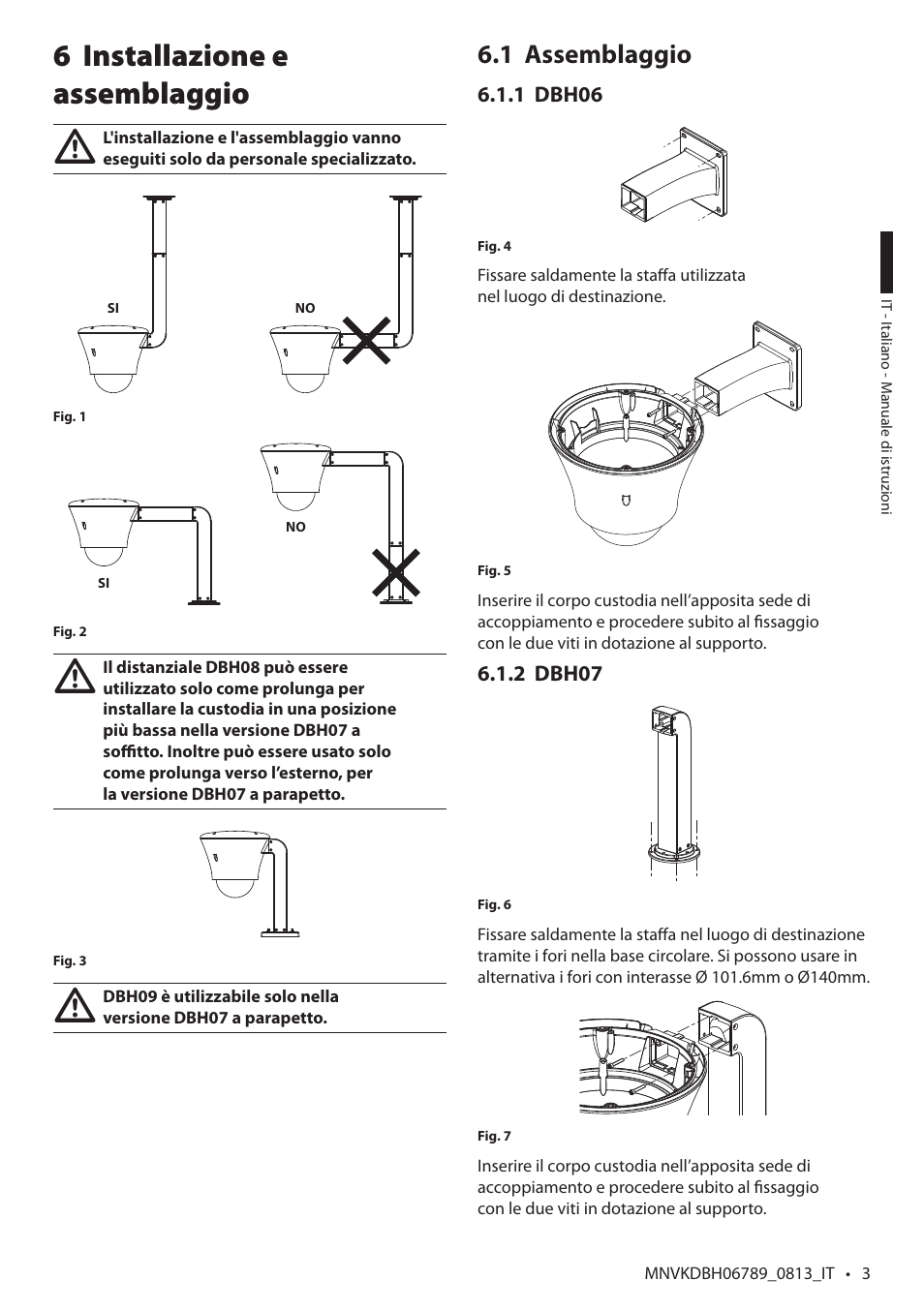 Installazione e 6 assemblaggio, Assemblaggio 6.1 | Videotec DBH18 Brackets User Manual | Page 23 / 28