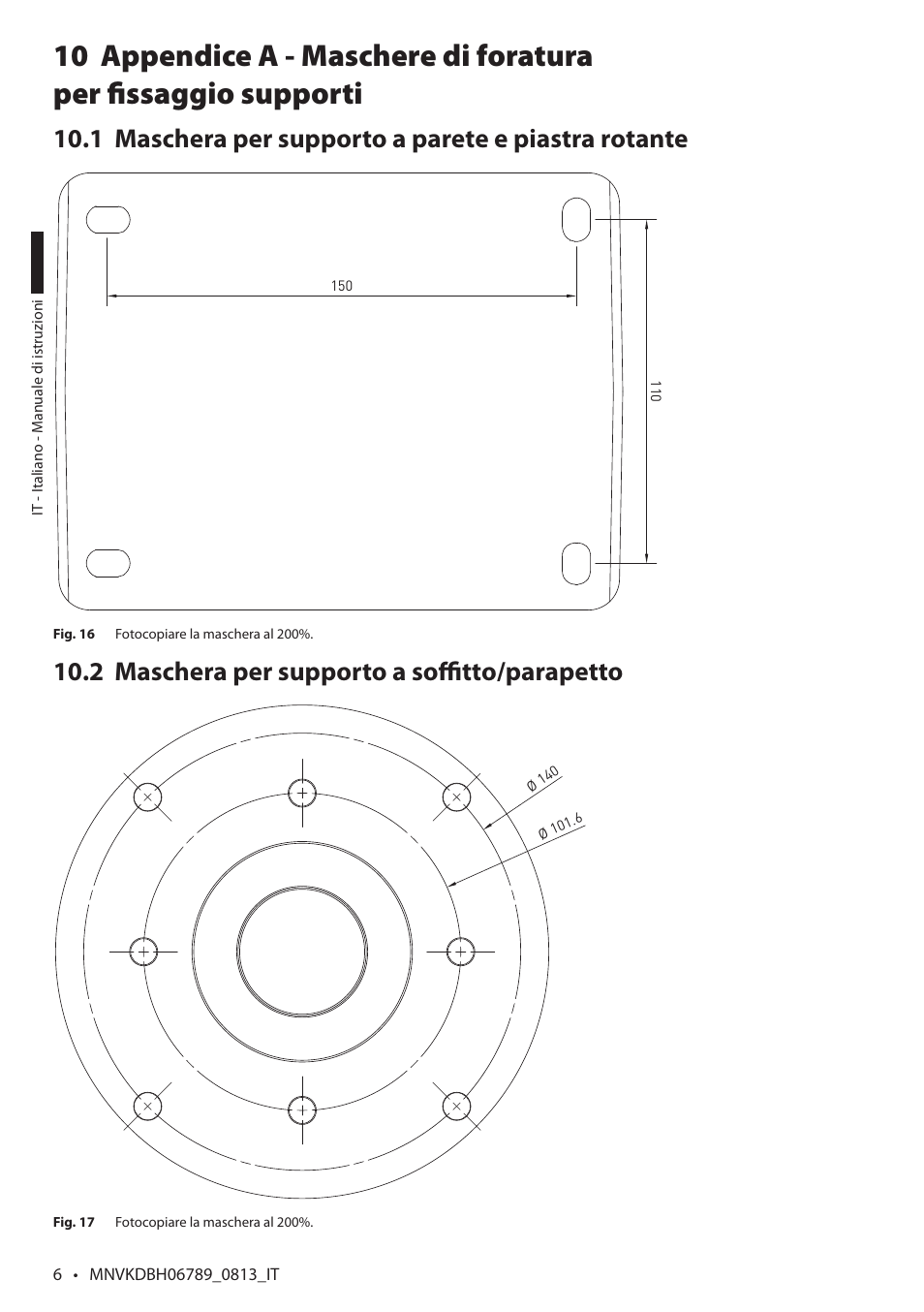Maschera per supporto a soffitto/parapetto 10.2 | Videotec DBH18 Brackets User Manual | Page 26 / 28