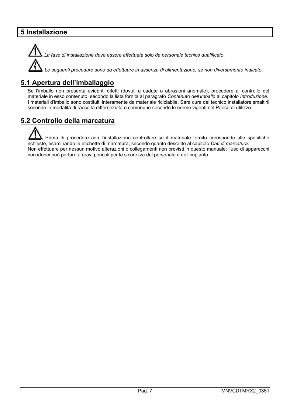 5 installazione, 1 apertura dell’imballaggio, 2 controllo della marcatura | Videotec DTMRX2 User Manual | Page 11 / 96