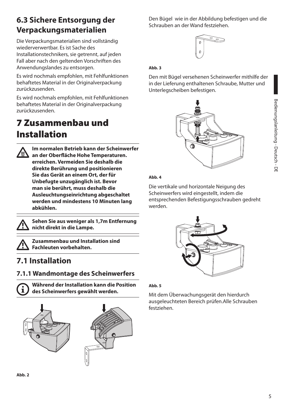 3 sichere entsorgung der verpackungsmaterialien, 7 zusammenbau und installation, 1 installation | 1 wandmontage des scheinwerfers | Videotec GEKO IRH User Manual | Page 37 / 44