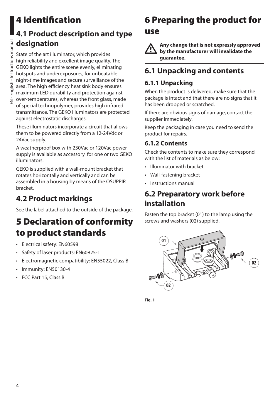 4 identification, 1 product description and type designation, 2 product markings | 5 declaration of conformity to product standards, 6 preparing the product for use, 1 unpacking and contents, 1 unpacking, 2 contents, 2 preparatory work before installation, 1 unpacking 6.1.2 contents | Videotec GEKO IRH User Manual | Page 6 / 44