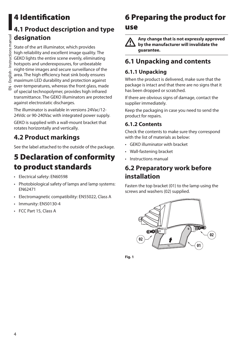 4 identification, 1 product description and type designation, 2 product markings | 5 declaration of conformity to product standards, 6 preparing the product for use, 1 unpacking and contents, 1 unpacking, 2 contents, 2 preparatory work before installation, 1 unpacking 6.1.2 contents | Videotec GEKO IRN User Manual | Page 6 / 52