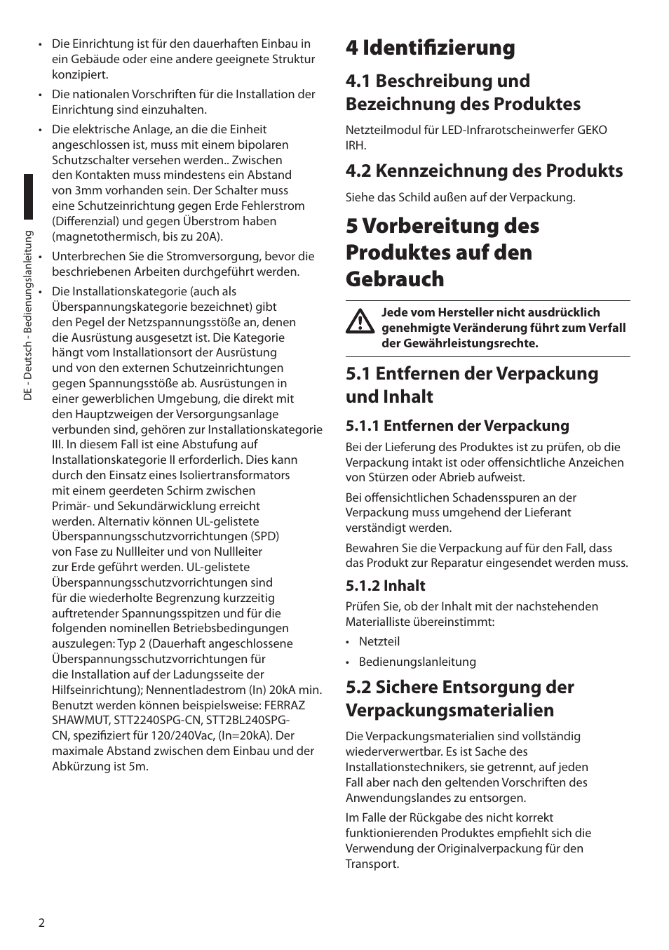 4 identifizierung, 1 beschreibung und bezeichnung des produktes, 2 kennzeichnung des produkts | 5 vorbereitung des produktes auf den gebrauch, 1 entfernen der verpackung und inhalt, 1 entfernen der verpackung, 2 inhalt, 2 sichere entsorgung der verpackungsmaterialien | Videotec IRHPS User Manual | Page 16 / 20
