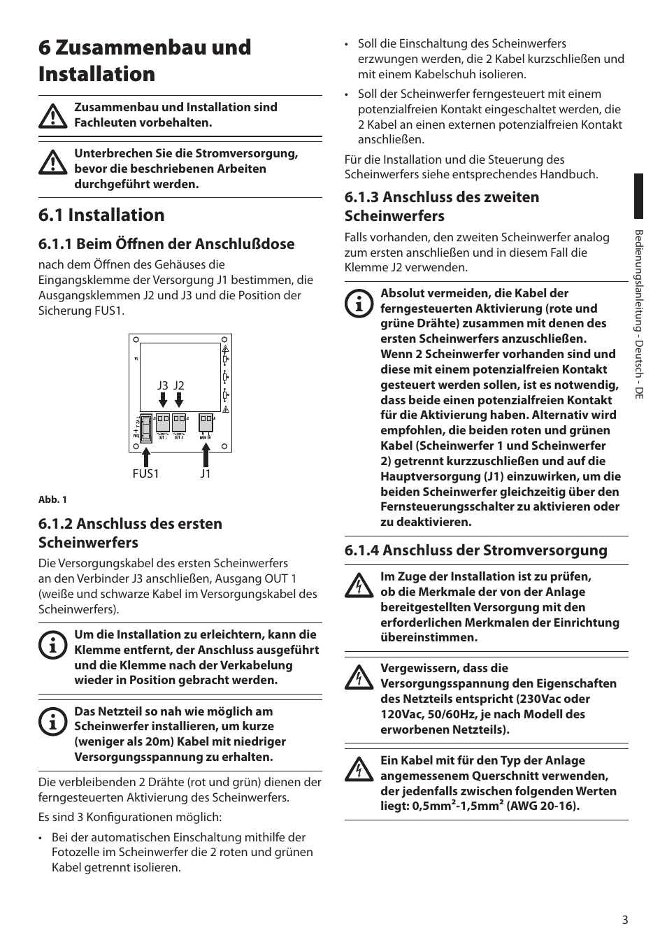 6 zusammenbau und installation, 1 installation, 1 beim öffnen der anschlußdose | 2 anschluss des ersten scheinwerfers, 3 anschluss des zweiten scheinwerfers, 4 anschluss der stromversorgung | Videotec IRHPS User Manual | Page 17 / 20