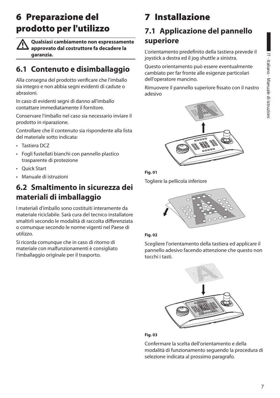 6 preparazione del prodotto per l'utilizzo, 1 contenuto e disimballaggio, 7 installazione | 1 applicazione del pannello superiore | Videotec DCZ User Manual | Page 31 / 92