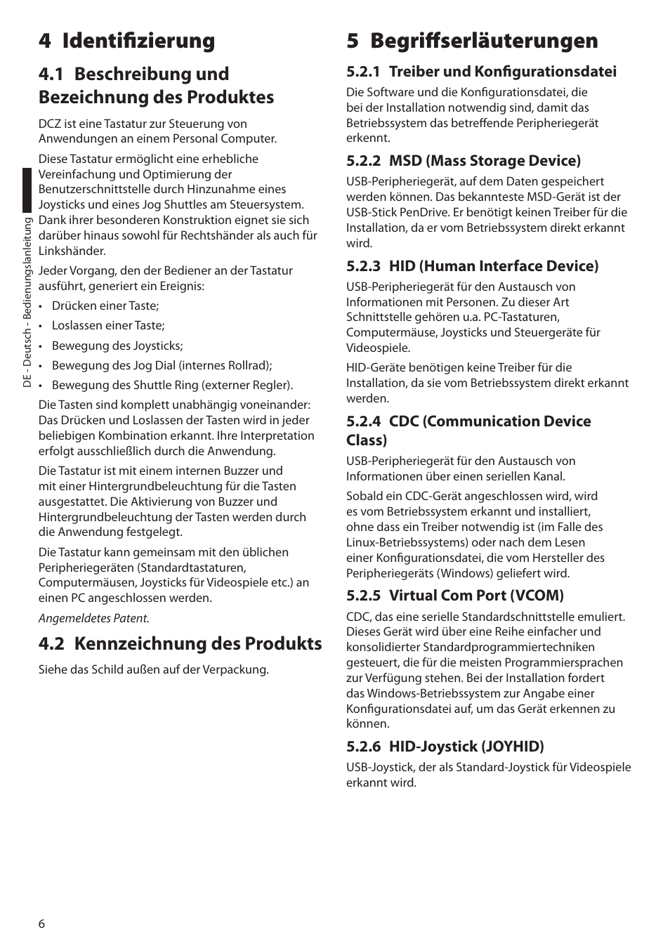 4 identifizierung, 1 beschreibung und bezeichnung des produktes, 2 kennzeichnung des produkts | 5 begriffserläuterungen, 1 treiber und konfigurationsdatei, 2 msd (mass storage device), 3 hid (human interface device), 4 cdc (communication device class), 5 virtual com port (vcom), 6 hid-joystick (joyhid) | Videotec DCZ User Manual | Page 74 / 92