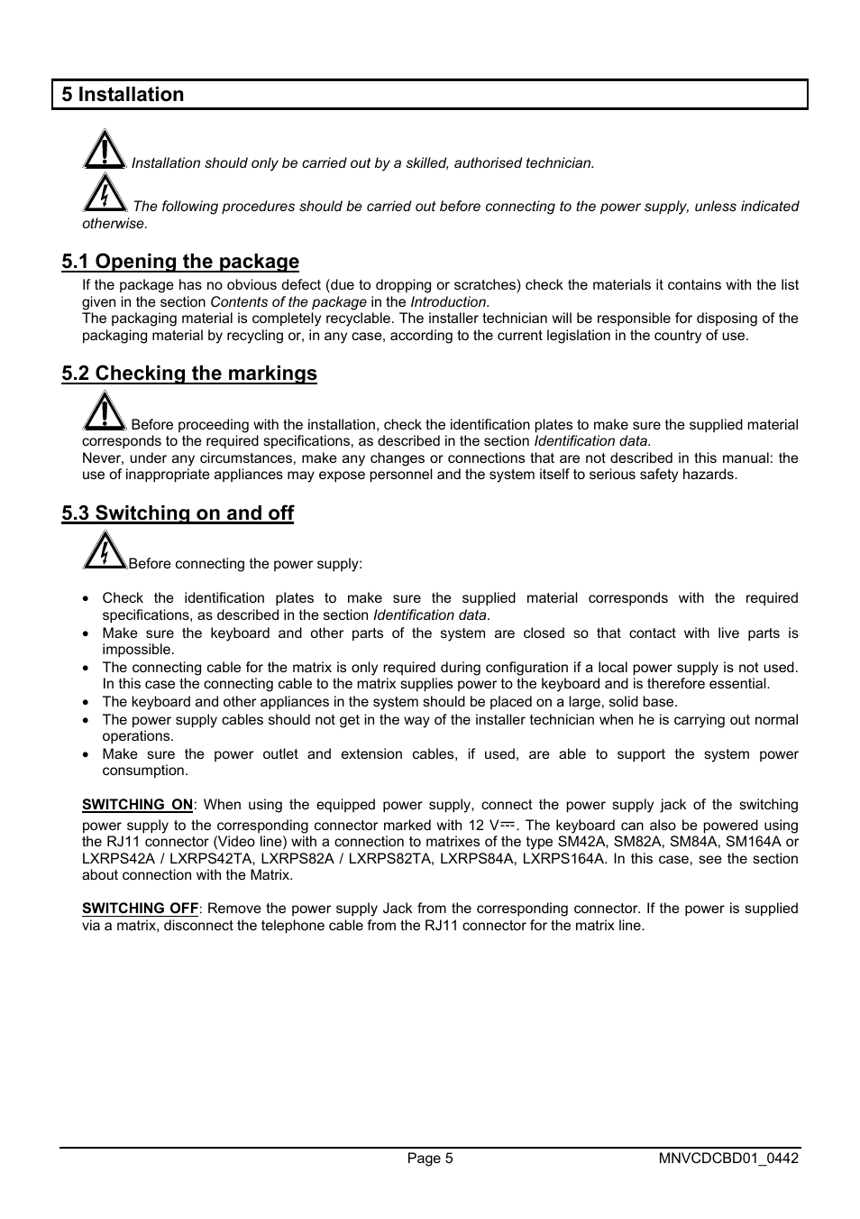 5 installation, 1 opening the package, 2 checking the markings | 3 switching on and off | Videotec DCTEL User Manual | Page 29 / 86