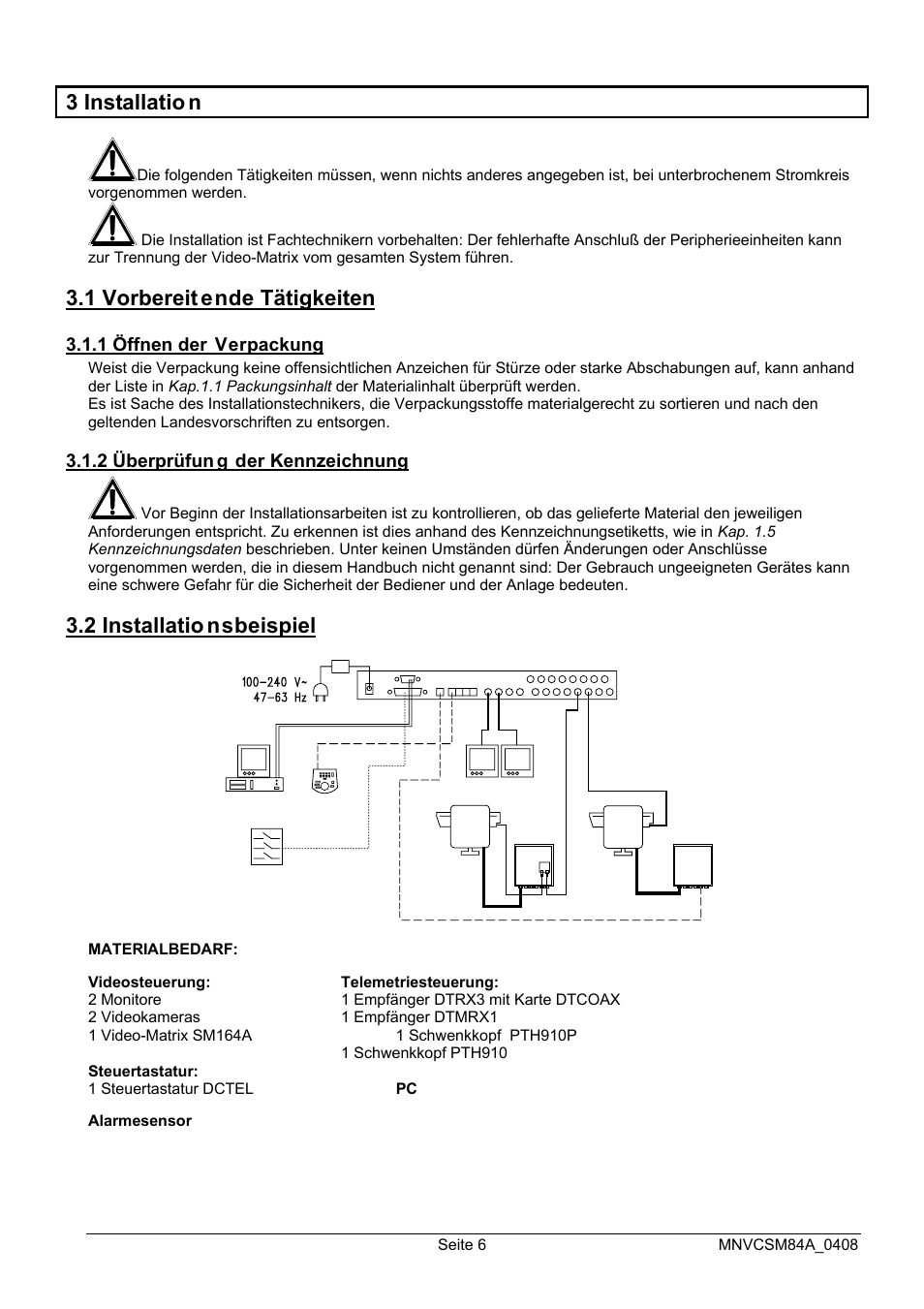 3 installatio n, 1 vorbereit ende tätigkeiten, 2 installatio nsbeispiel | Videotec SM164B User Manual | Page 118 / 150