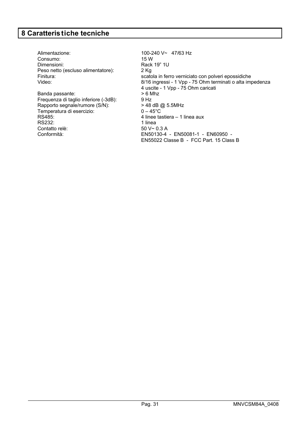 8 caratteris tiche tecniche | Videotec SM164B User Manual | Page 35 / 150
