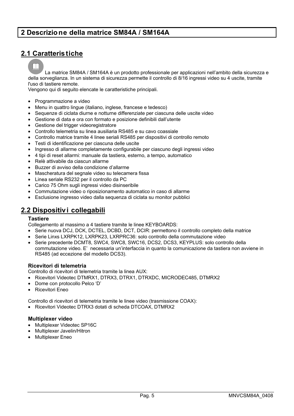 2 dispositiv i collegabili | Videotec SM164B User Manual | Page 9 / 150