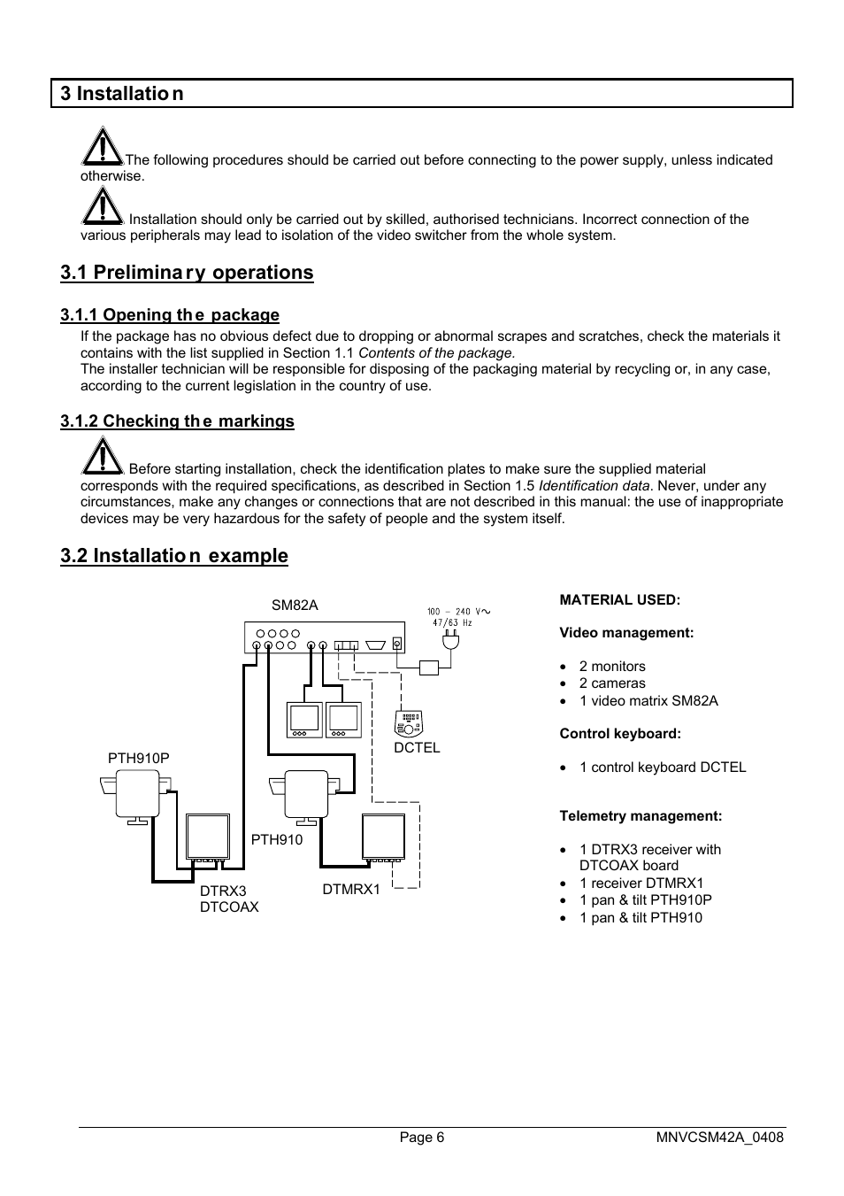 3 installatio n, 1 prelimina ry operations, 2 installatio n example | Videotec SM82A User Manual | Page 44 / 142