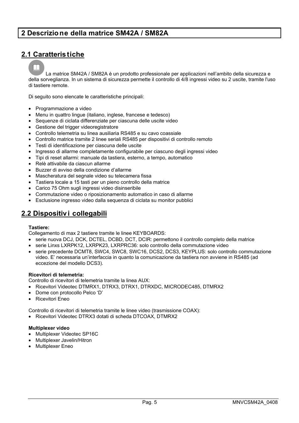 2 dispositiv i collegabili | Videotec SM82A User Manual | Page 9 / 142