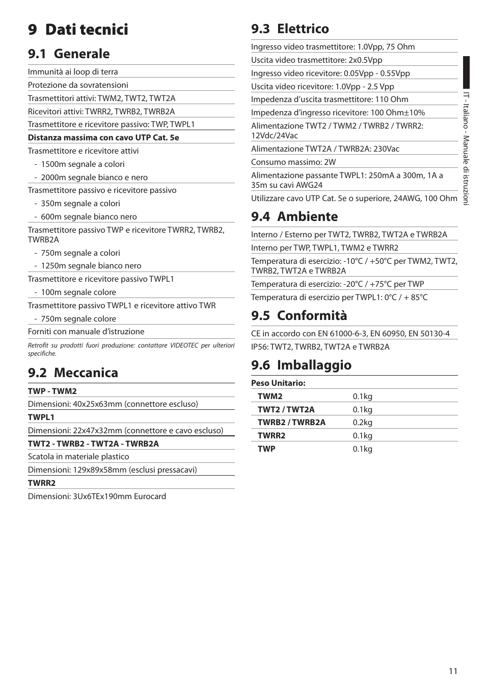 9 dati tecnici, 1 generale, 2 meccanica | 3 elettrico, 4 ambiente, 5 conformità, 6 imballaggio | Videotec TW Serie User Manual | Page 25 / 52