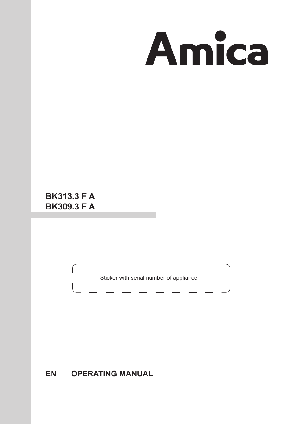 AMICA Built-in refrigerators BK309.3FA EN User Manual | 20 pages