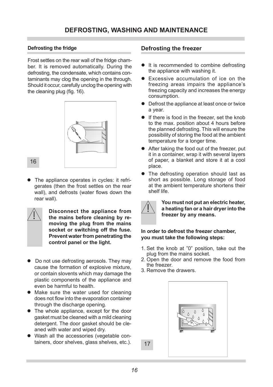 Defrosting, washing and maintenance | AMICA Built-in refrigerators BK309.3 EN User Manual | Page 16 / 24