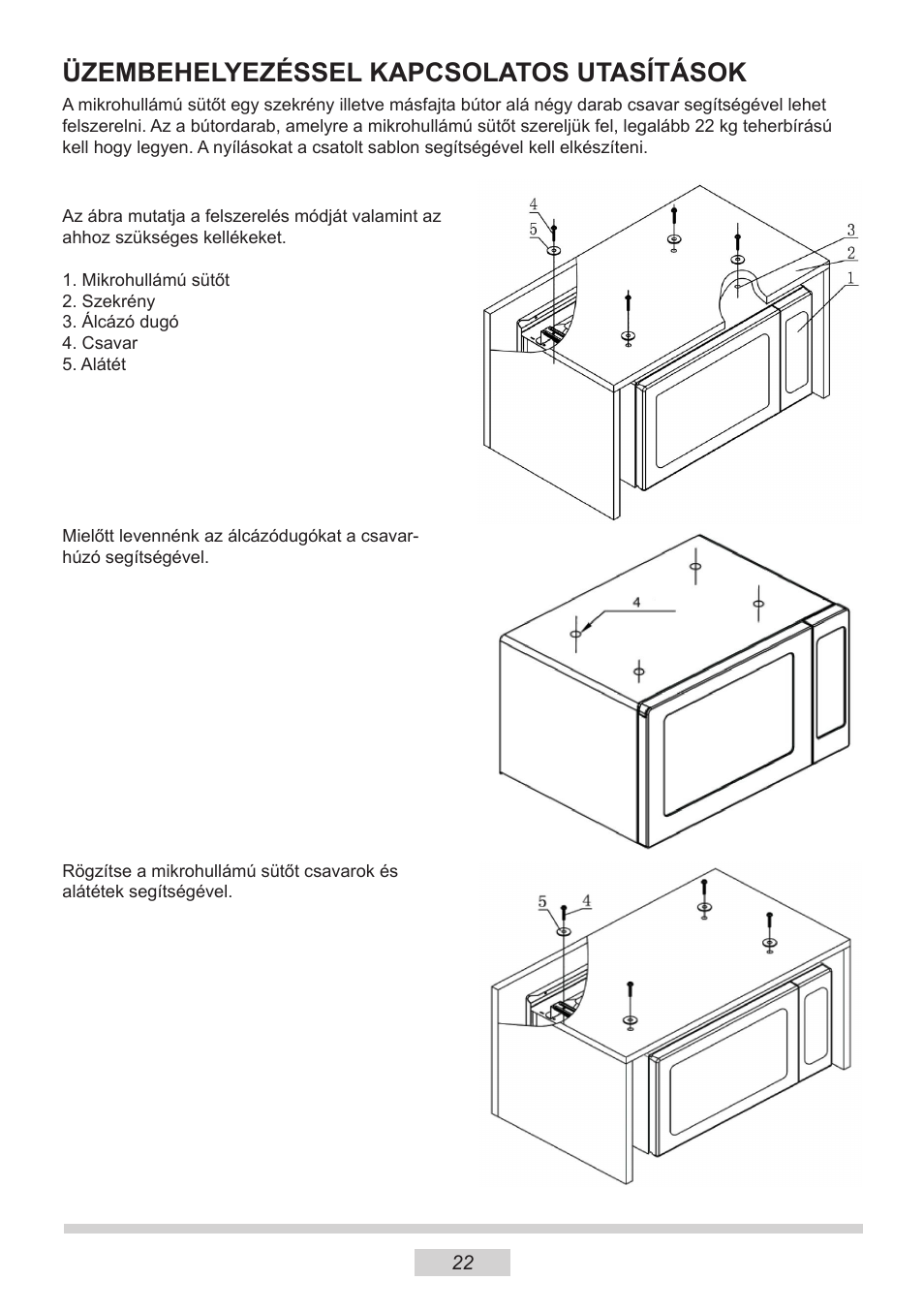 Üzembehelyezéssel kapcsolatos utasítások | AMICA MW 13150 W DE User Manual | Page 46 / 132