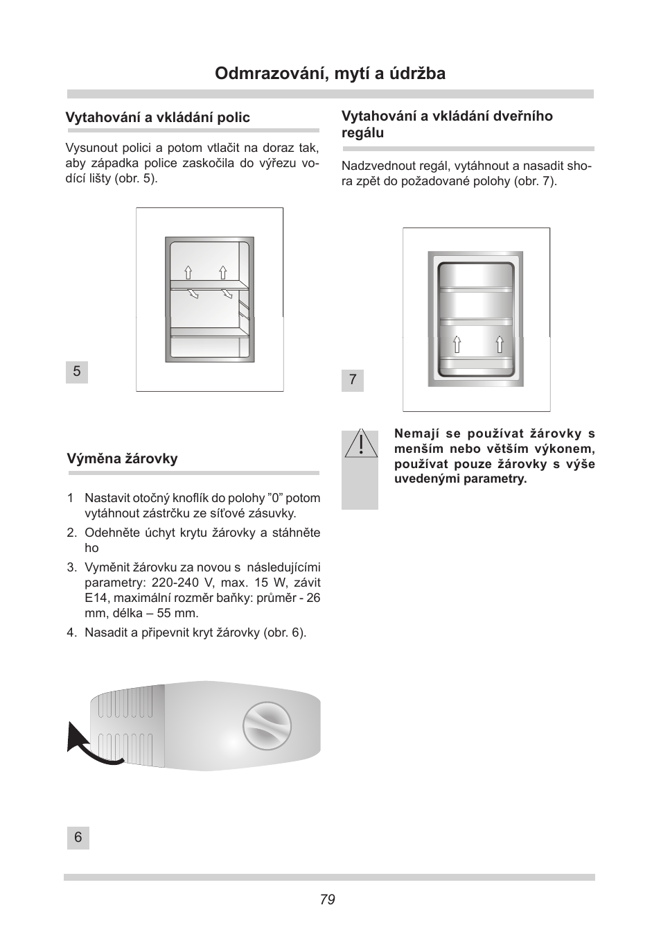 Odmrazování, mytí a údržba | AMICA EKS 16161 DE User Manual | Page 79 / 172