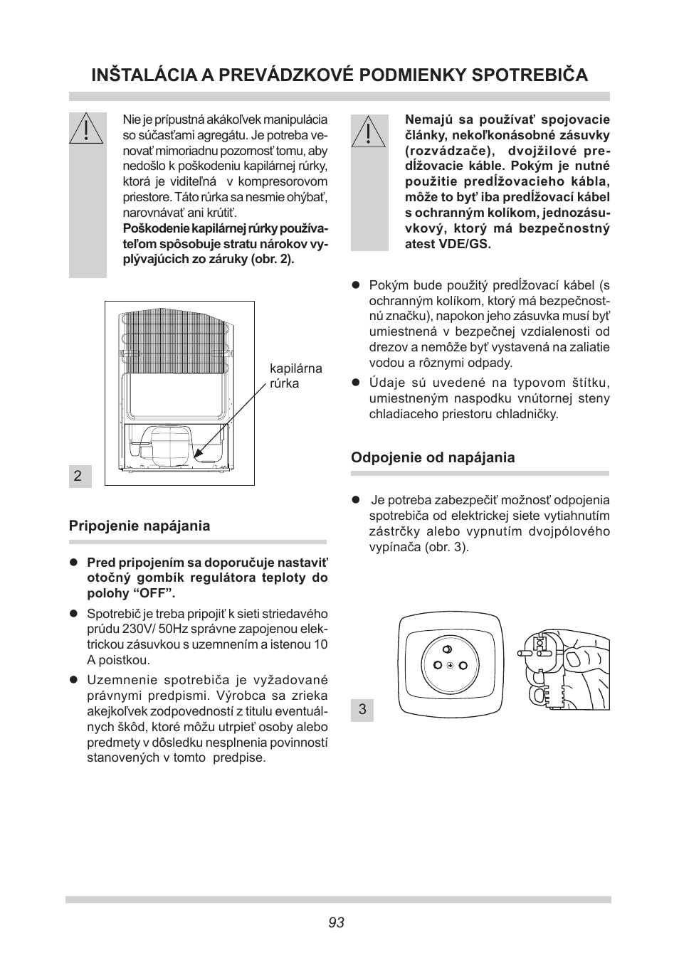 Inštalácia a prevádzkové podmienky spotrebiča | AMICA EKS 16161 DE User Manual | Page 93 / 172