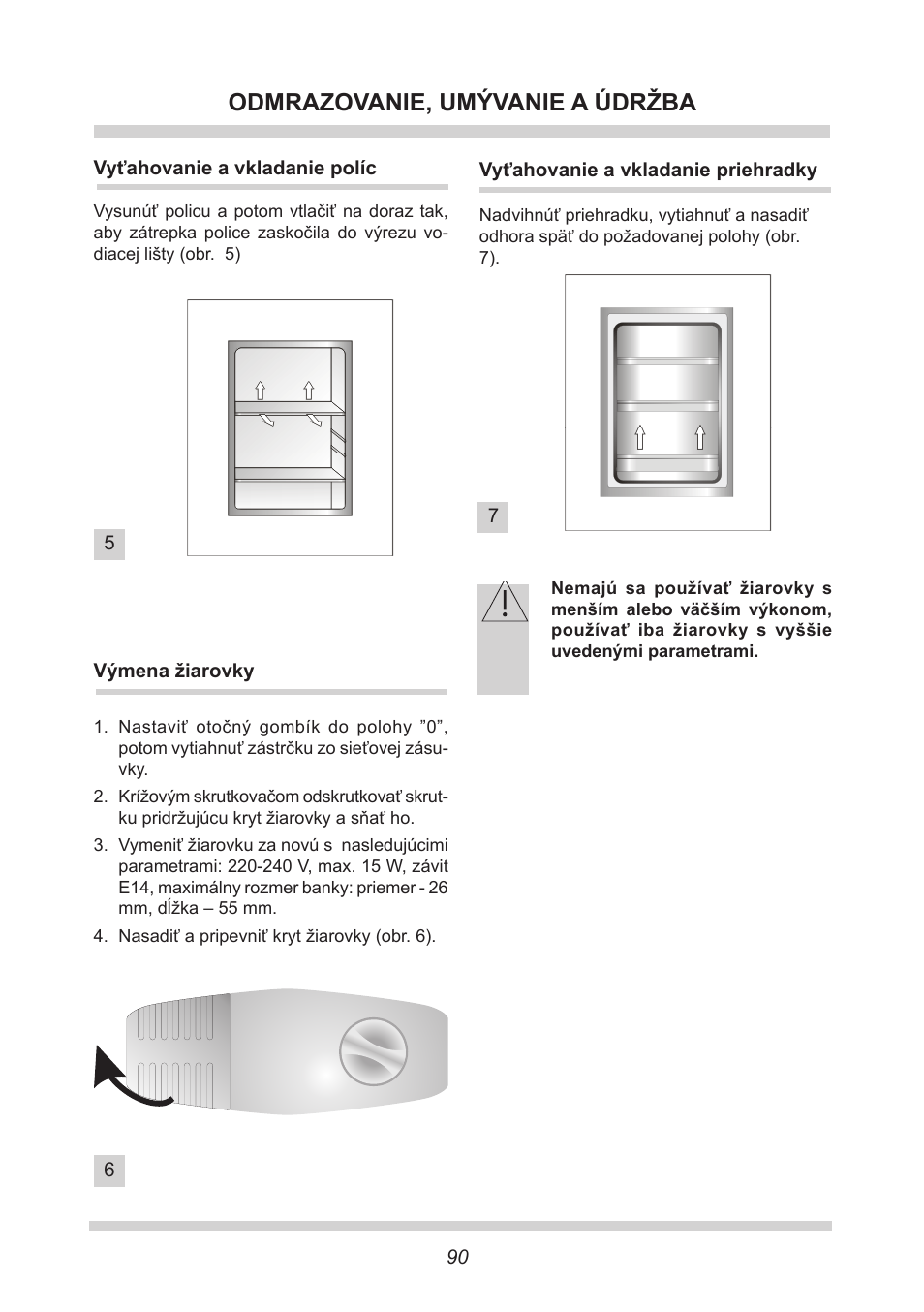 Odmrazovanie, umývanie a údržba | AMICA UVKS 16149 DE User Manual | Page 90 / 156