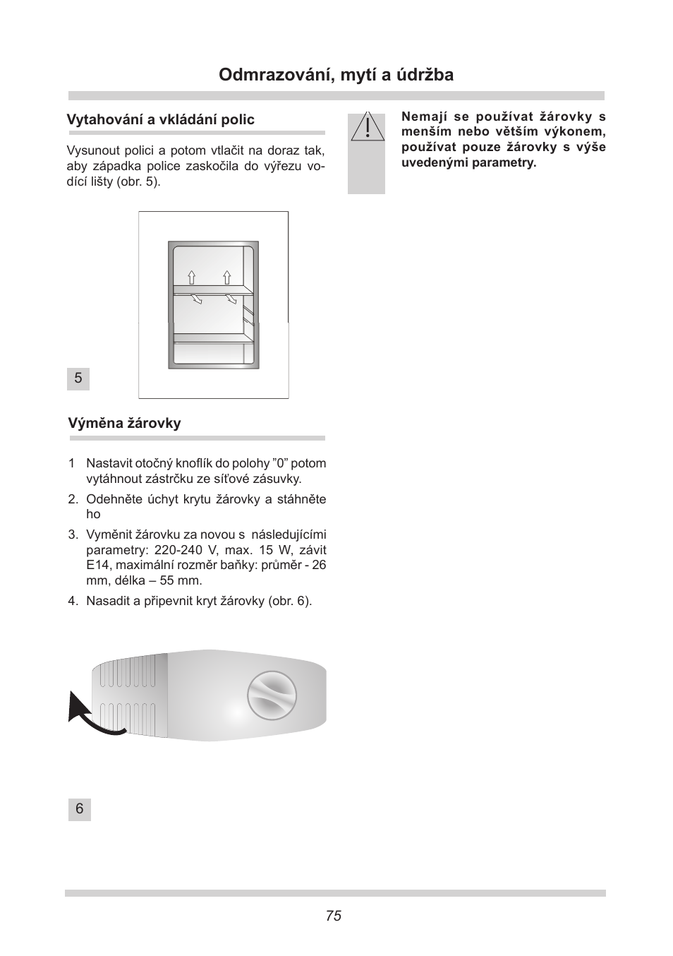 Odmrazování, mytí a údržba | AMICA UKS 16147 DE User Manual | Page 75 / 164