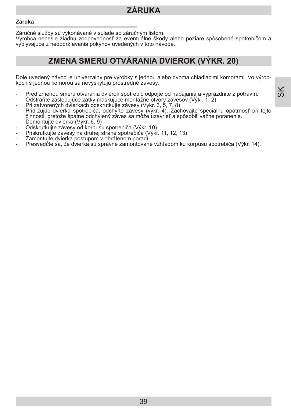 Záruka, Zmena smeru otvárania dvierok (výkr. 20) | AMICA EKGC 16187 DE User Manual | Page 39 / 84