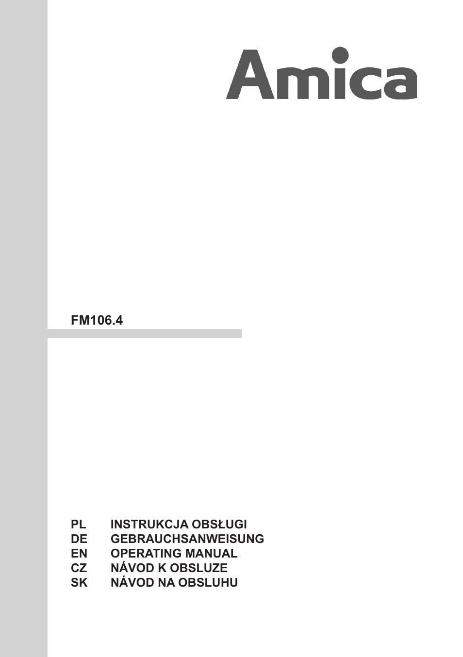 AMICA FM106.4 User Manual | 64 pages